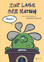 Zur Lage der Nation - Die letzte Rede des George W. Busch