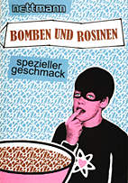 Nettmann - Bomben und Rosinen: Spezieller Geschmack