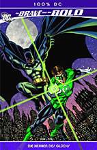 The Brave and the Bold  1: Die Herren des Gluecks (100% DC 13)