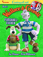 Comicspass mit Wallace & Gromit 1: Fussballfieber