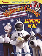 Comicspass mit Wallace & Gromit 2: Abenteuer im All