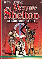Wayne Shelton 6: Gefaehrliche Geisel
