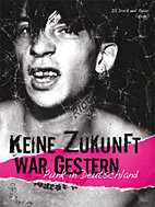Keine Zukunft war gestern - Punk in Deutschland