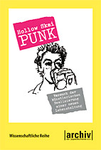 Punk - Versuch der kuenstlerischen Realisierung einer neuen Lebenshaltung