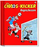Chaos - Kicker 3: Angeschossen