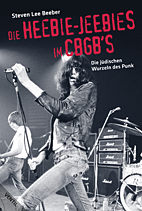 Die Heebie-Jeebies im CBGB's - Die juedischen Wurzeln des Punk