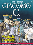 Giacomo C. 11: Vertauscht, getaeuscht