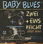 Baby Blues 10: Zwei + Eins = reicht (erstmal)