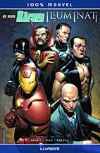 Die neuen Raecher: Illuminati (100% Marvel 37)
