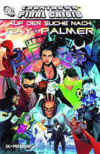 Auf der Suche nach Ray Palmer HC (Countdown zur Final Crisis)