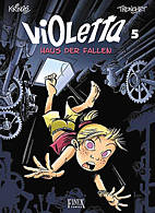 Violetta 5 einhalb: Haus der Fallen (5 1/2)