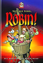 Setz die Segel, Robin! - Die Abrafaxe und Robin Hood 2