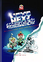 Next Generation - Die Abrafaxe und ihre Macher