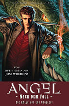 Angel - Nach dem Fall 1: Die Hoelle von Los Angeles (Angel - Jaeger der Finsternis)