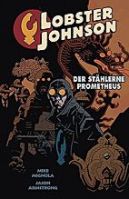 Lobster Johnson: Der Staehlerne Prometheus
