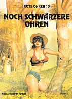 Rote Ohren 10:  Noch schwaerzere Ohren