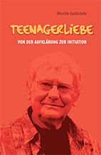 Teenagerliebe - Von der Aufklaerung zur Initiation