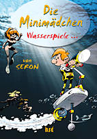 Minimaedchen 6: Wasserspiele