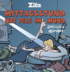 Zits 8: Mittagsstund hat Pelz im Mund
