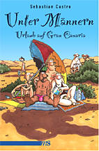 Unter Maennern - Urlaub auf Gran Canaria