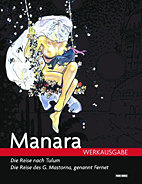 Manara Werkausgabe 1: Die Reise nach Tulum / Die Reise des G. Mastorna