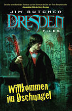 Jim Butcher - Dresden Files 1: Willkommen im Dschungel