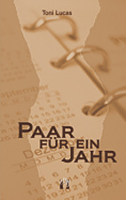 Paar fuer ein Jahr