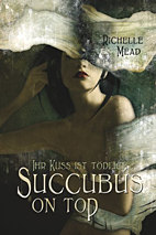 Succubus On Top - Ihr Kuss ist toedlich