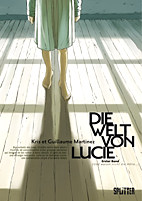 Die Welt von Lucie 1: Und warum nicht die Hoelle (Splitter Books)