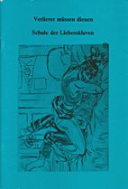 Verlierer muessen dienen / Schule der Liebessklaven