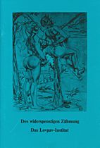 Des Widerspenstigen Zaehmung / Das Lovpav-Institut