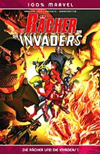 Die Raecher und die Invaders 1 (100% Marvel 44)