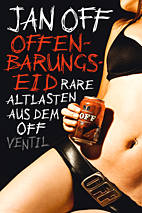 Offenbarungseid - Rare Altlasten aus dem Off