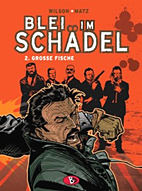 Blei im Schaedel 2: Grosse Fische