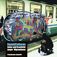 KanakCultures - Kultur und Kreativitaet junger MigrantInnen (Kanak Cultures)