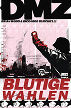 DMZ 6: Blutige Wahlen