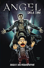 Smile Time - Angriff der Moerderpuppen (Angel - Nach dem Fall praesentiert 02) 