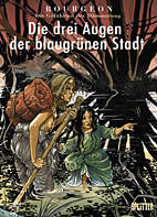 Gefaehrten der Daemmerung 2: Die drei Augen der blaugruenen Stadt