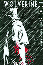 Marvel Noir 3: Wolverine 1