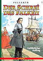 Schrei des Falken 7: Gefaehrlicher Auftrag