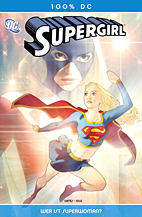 Supergirl 7: Wer ist Superwomen? (100% DC 25)