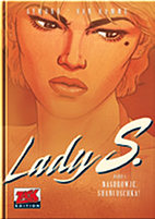 Lady S 1: Nasdrowje, Shaniuschka!
