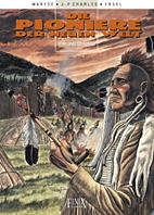 Pioniere der neuen Welt 17: *HC* Im Lande der Illinois