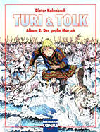 Turi und Tolk Album 2: Der grosse Marsch