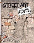 Street Art - Die Stadt als Spielplatz (Neuauflage)