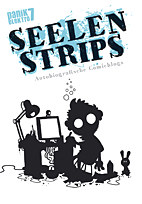 Panik Elektro 7: Seelenstrips - Autobiografische Comicblogs