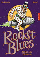 Rocket Blues 1:  Matjes oder Bismark