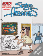 MADs grosse Meister 1: Sergio Aragones - Die groessten Werke aus fuenf Jahrzehnten