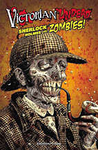 Victorian Undead 1: Sherlock Holmes gegen Zombies