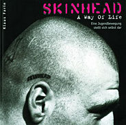 Skinhead- A Way of Life (Neuauflage) - Eine Jugendbewegung stellt selbst dar